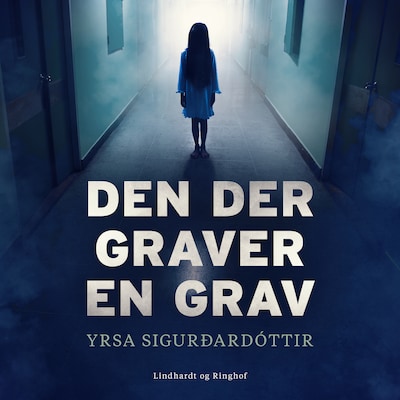 Den der graver en grav – omslag til lydbogen af Yrsa Sigurðardóttir
