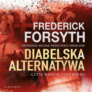 Diabelska alternatywa – okładka audiobooka, autor Frederick Forsyth