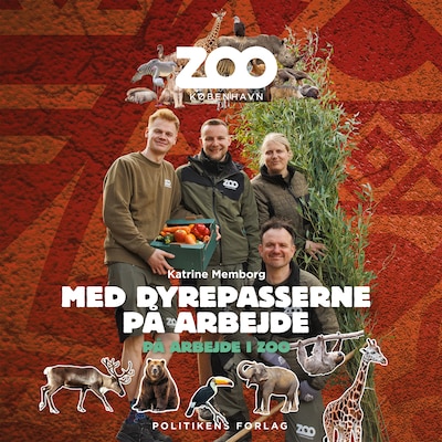 På arbejde i ZOO - Med dyrepasserne på arbejde – omslag til lydbogen af Katrine Memborg