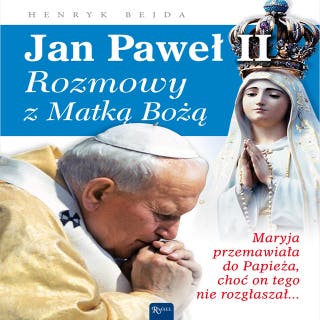 Rozmowy z Matką Bożą – okładka audiobooka, autor Henryk Bejda