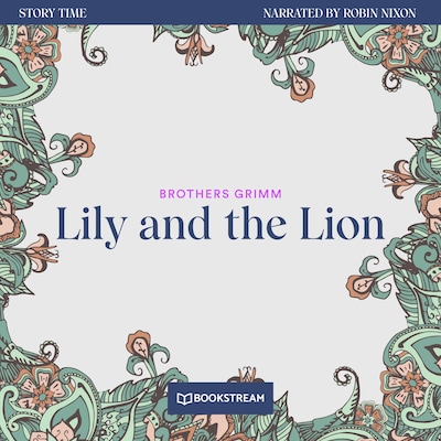 Lily and the Lion - Story Time, Episode 16