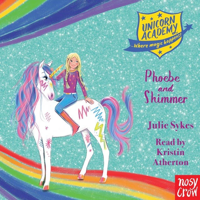 Unicorn Academy: Phoebe and Shimmer – omslag til lydbogen af Julie Sykes