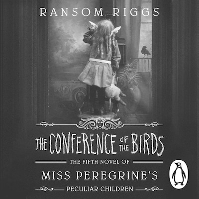 The Conference of the Birds – omslag til lydbogen af Ransom Riggs