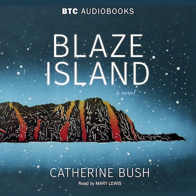 Blaze Island – okładka audiobooka, autor Catherine Bush