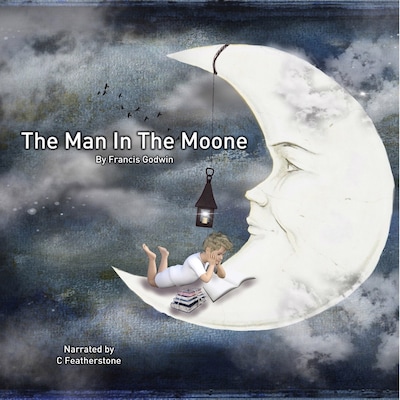 The Man In The Moone – omslag til lydbogen af Francis Godwin