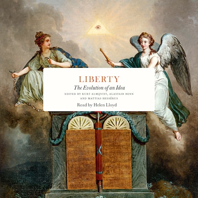Liberty – omslag til lydbogen af Alexander McCall Smith, Peter Frankopan, Matthew Goodwin