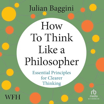 How to Think Like a Philosopher – omslag til lydbogen af Julian Baggini