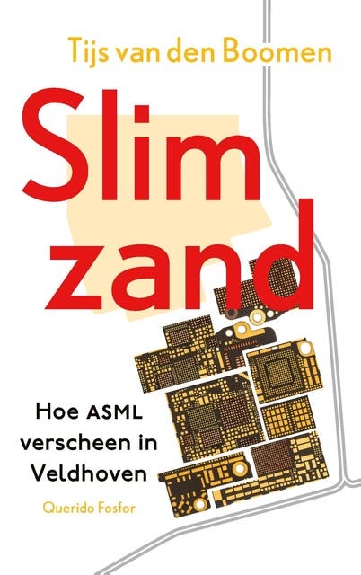 Slim zand: Hoe ASML verscheen in Veldhoven – omslag van het luisterboek van Tijs van den Boomen