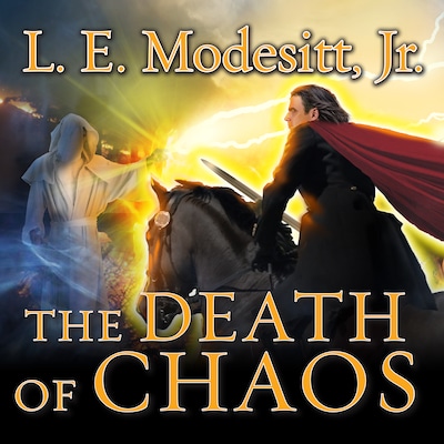The Death of Chaos – omslag til lydbogen af L. E. Modesitt, Jr.
