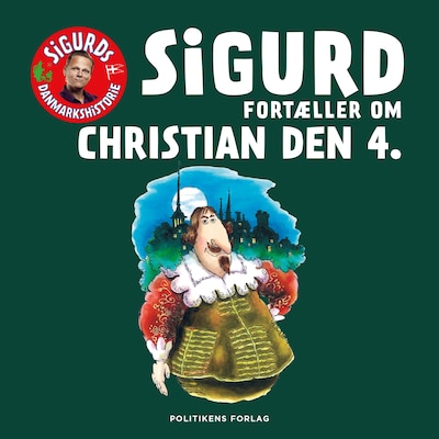 Sigurd fortæller om Christian den 4. – omslag til lydbogen af Sigurd Barrett