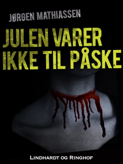 Julen varer ikke til påske – omslag til lydbogen af Jørgen Mathiassen