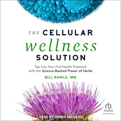 The Cellular Wellness Solution – omslag til lydbogen af Bill Rawls, MD