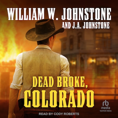 Dead Broke, Colorado – omslag til lydbogen af William W. Johnstone, J. A. Johnstone