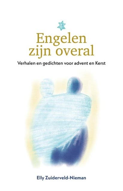 Engelen zijn overal: Verhalen en gedichte voor advent en Kerst – omslag van het luisterboek van Elly Zuiderveld-Nieman