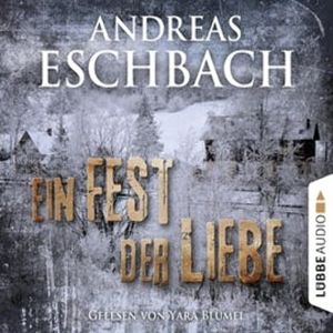 Ein Fest der Liebe - Kurzgeschichte – okładka audiobooka, autor Andreas Eschbach