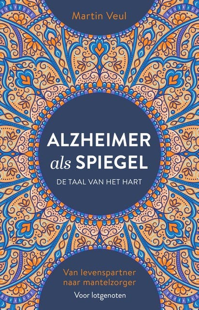 Alzheimer als spiegel: Van levenspartner naar mantelzorger – omslag van het luisterboek van Martin Veul