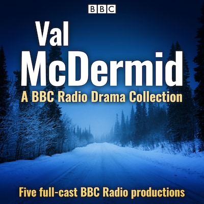 Val McDermid: A BBC Radio Drama Collection – omslag til lydbogen af Val McDermid