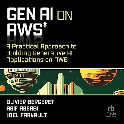 GenAI on AWS – omslag til lydbogen af Olivier Bergeret, Asif Abbasi, Joel Farvault