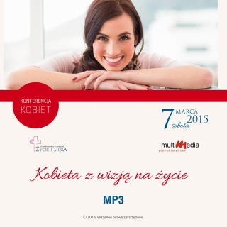 Kobieta z wizją na życie – okładka audiobooka, autor Alina Wieja, Bożena Ciechanowska, Sylwia Tomczyk