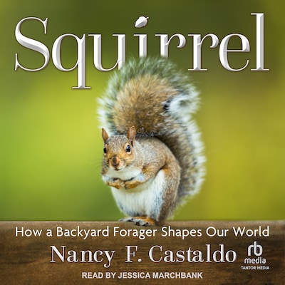 Squirrel – omslag til lydbogen af Nancy F. Castaldo