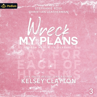 Wreck My Plans – omslag til lydbogen af Kelsey Clayton