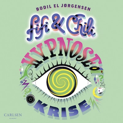 Fifi og Chili (3) - Hypnosekrise – omslag til lydbogen af Bodil El Jørgensen