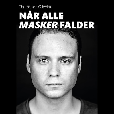 Når alle masker falder – omslag til lydbogen af Thomas de Oliveira