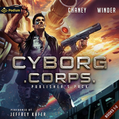 Cyborg Corps: Publisher's Pack – omslag til lydbogen af J.N. Chaney, Christopher Winder