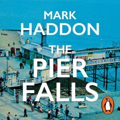 The Pier Falls – omslag til lydbogen af Mark Haddon