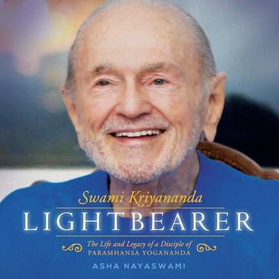 Lightbearer: The Life and Legacy of a disciple of Paramhansa Yogananda – omslag til lydbogen af Asha Nayaswami