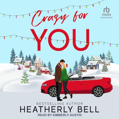 Crazy for You – omslag til lydbogen af Heatherly Bell