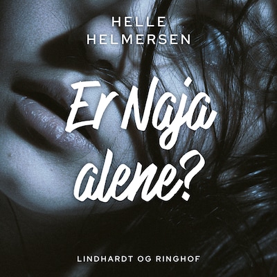 Er Naja alene? – omslag til lydbogen af Helle Helmersen