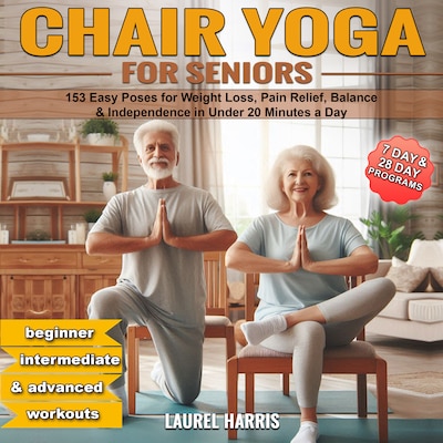 Chair Yoga for Seniors – omslag til lydbogen af Laurel Harris
