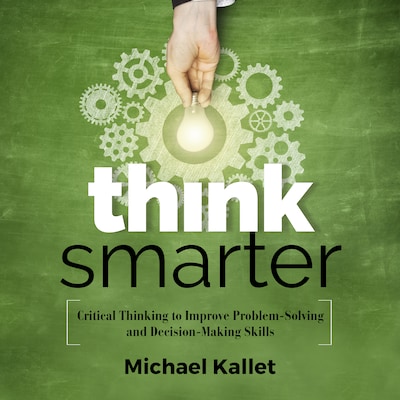 Think Smarter – omslag til lydbogen af Michael Kallet