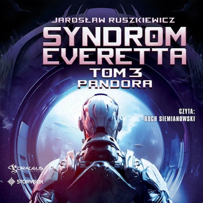 Syndrom Everetta. Tom 3. Pandora – okładka audiobooka, autor Jarosław Ruszkiewicz