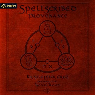 Spellscribed: Provenance – omslag til lydbogen af Kristopher Cruz