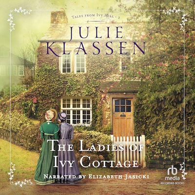 The Ladies of Ivy Cottage – omslag til lydbogen af Julie Klassen