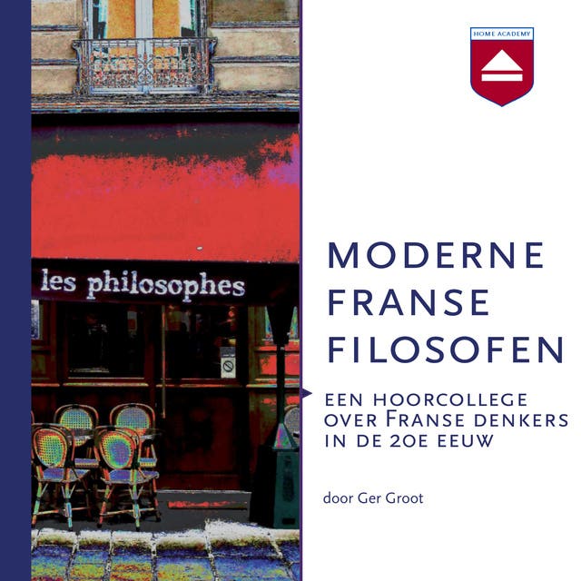 Moderne Franse filosofen: Een hoorcollege over Franse denkers in de 20e eeuw – omslag van het luisterboek van Ger Groot