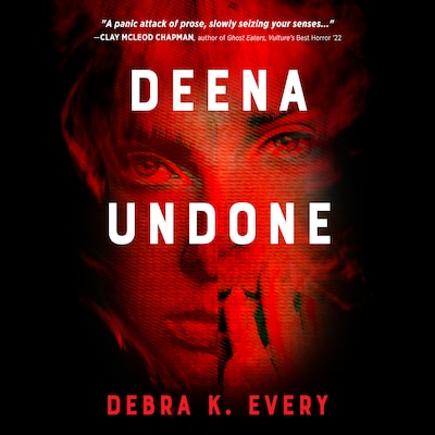 Deena Undone