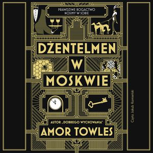 Dżentelmen w Moskwie – okładka audiobooka, autor Amor Towles