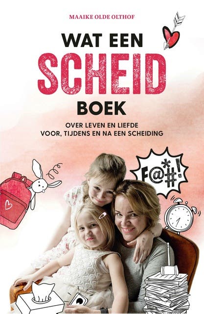 Wat een scheidboek: Over leven en liefde voor, tijdens en na een scheiding – omslag van het luisterboek van Maaike Olde Olthof