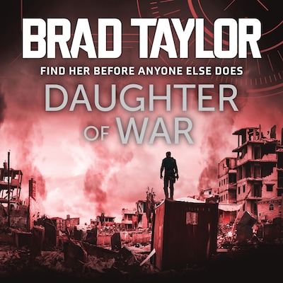Daughter of War – omslag til lydbogen af Brad Taylor