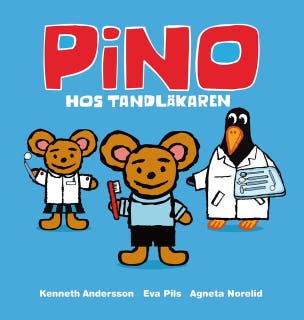 Pino hos tandläkaren – omslag till ljudboken av Agneta Norelid,Eva Pils,Kenneth Andersson