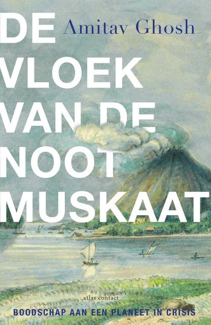 De vloek van de nootmuskaat: Boodschap aan een planeet in crisis
