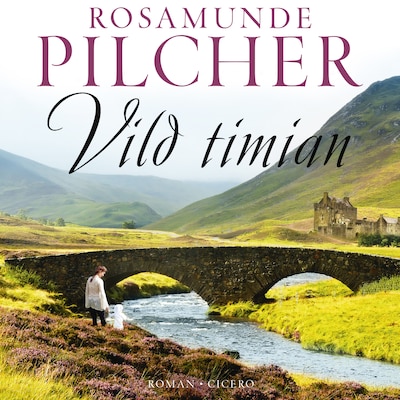Vild timian – omslag til lydbogen af Rosamunde Pilcher