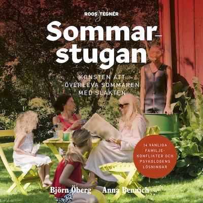 Sommarstugan – konsten att överleva sommaren med släkten – omslag till ljudboken av Anna Bennich, Björn Öberg