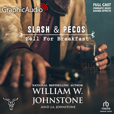 Hell For Breakfast [Dramatized Adaptation] – omslag til lydbogen af William W. Johnstone, J.A. Johnstone