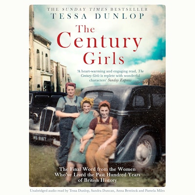 The Century Girls – omslag til lydbogen af Tessa Dunlop
