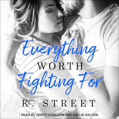 Everything Worth Fighting For – omslag til lydbogen af K. Street