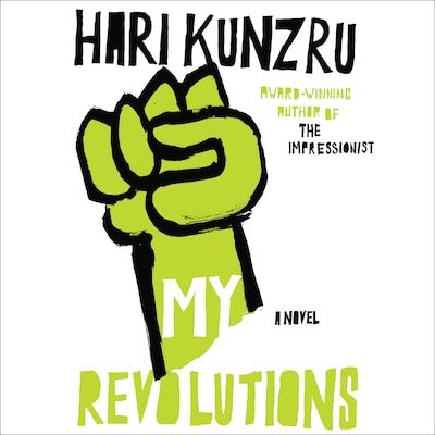 My Revolutions – omslag til lydbogen af Hari Kundzru